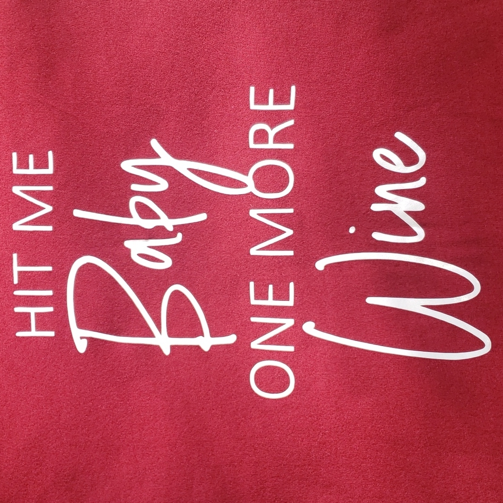 Hit Me Baby  One More Wine Graphic Burgandy Red V Neck Short Sleeve TShirt Large